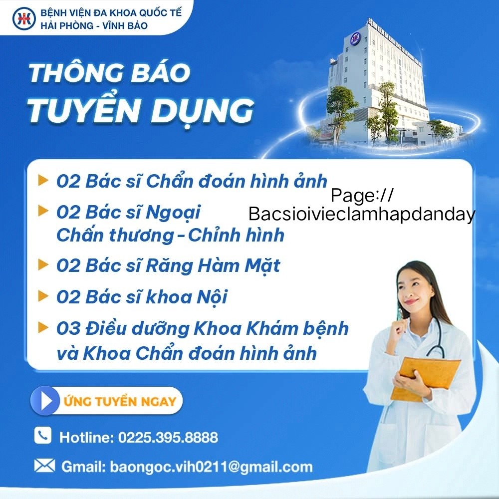 [17/3/2026] Bệnh viện đa khoa quốc tế Hải Phòng - Vĩnh Bảo thông báo tuyển dụng