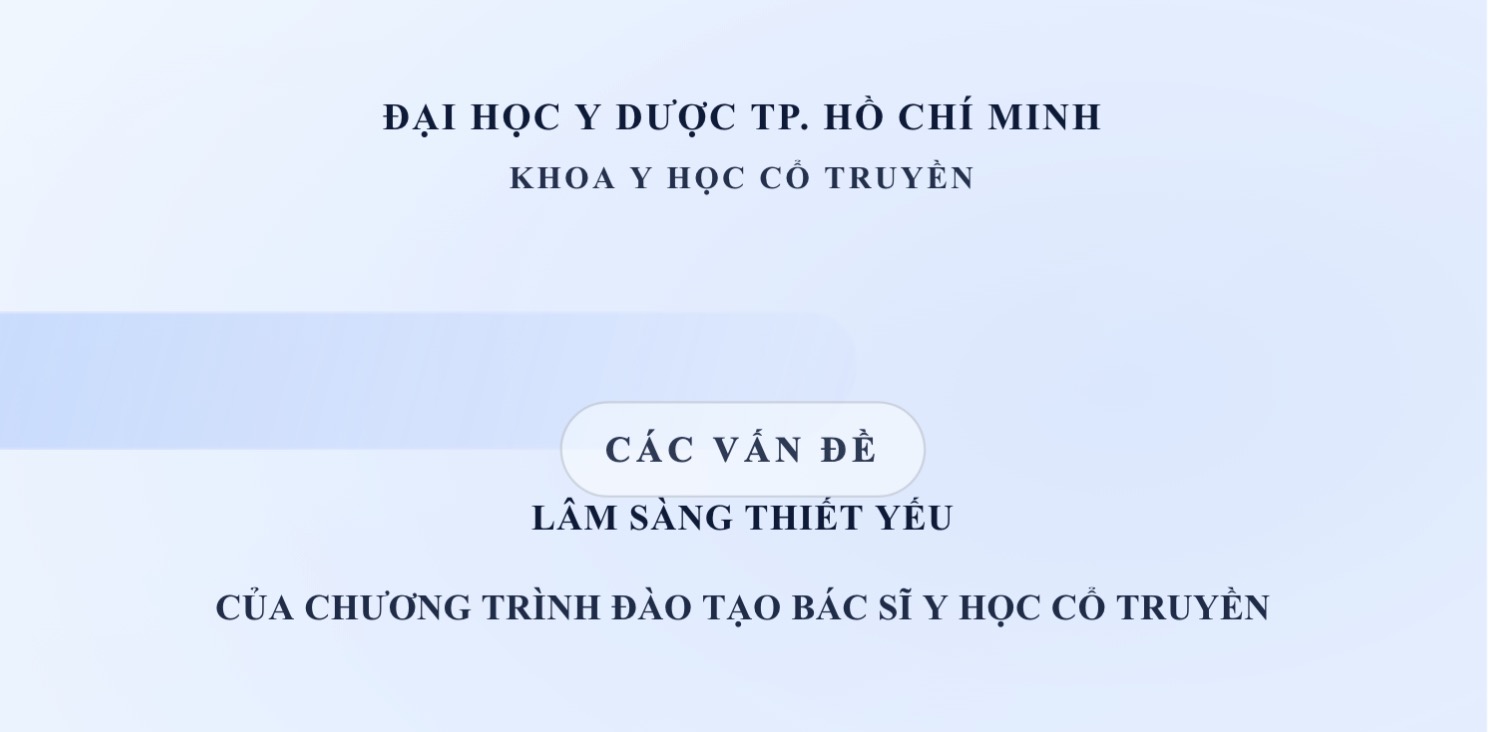 Ấn phẩm học thuật: "Các vấn đề lâm sàng thiết yếu của Bác sĩ Y học cổ truyền"
