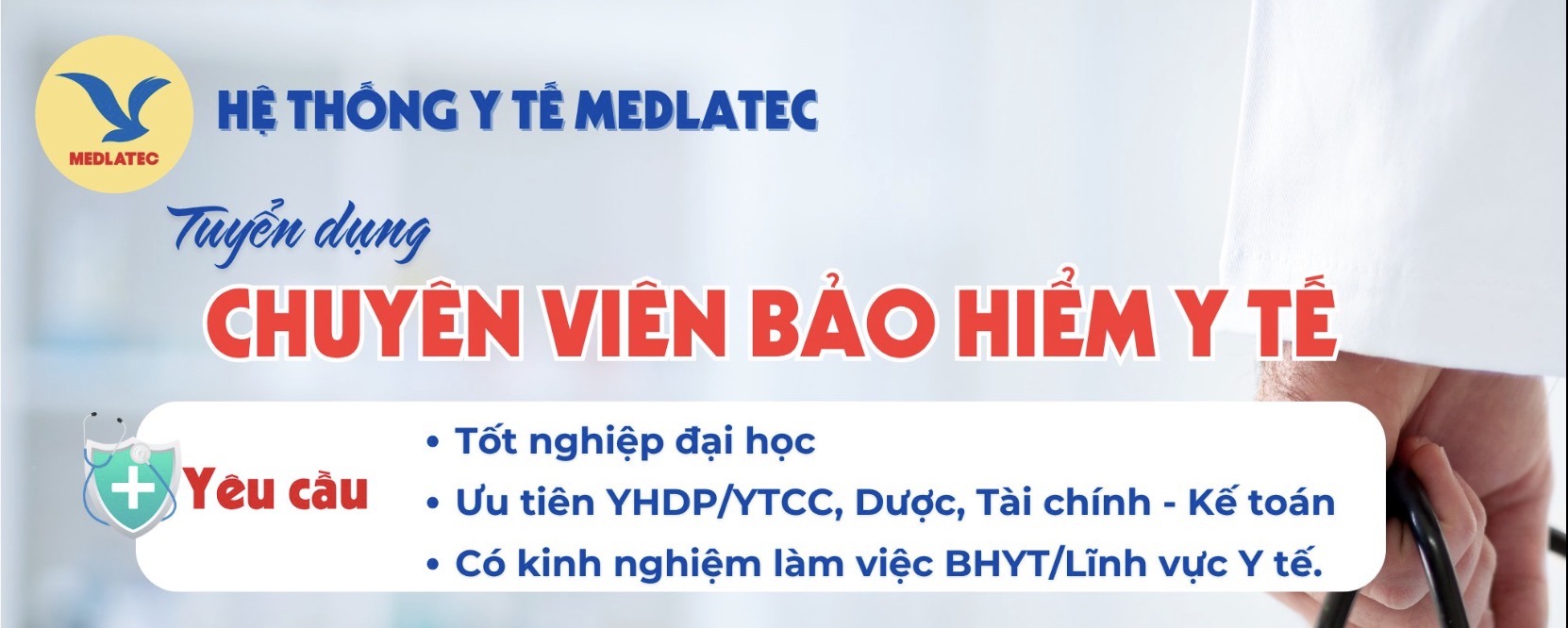 MEDLATEC tuyển dụng chuyên viên bảo hiểm y tế