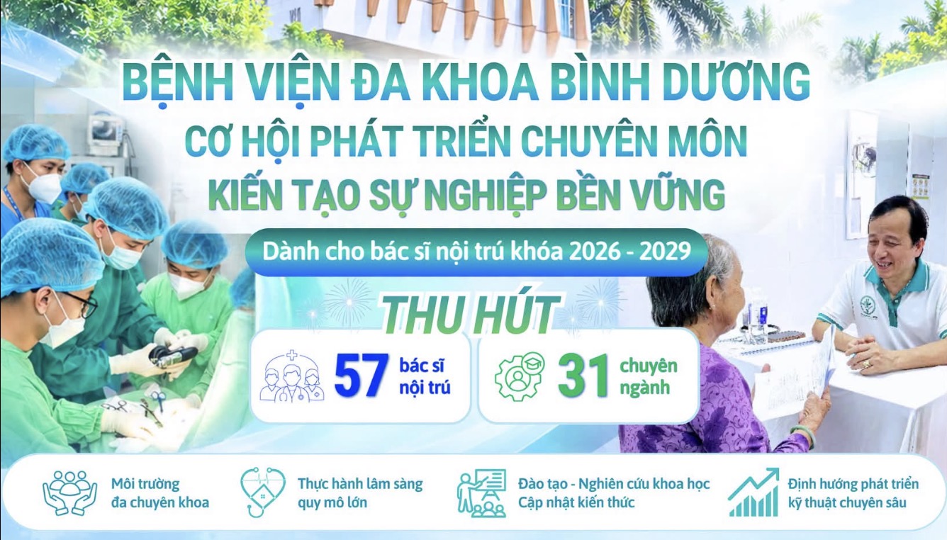Bệnh viện Đa khoa Bình Dương mở cơ hội phát triển nghề nghiệp cho bác sĩ nội trú khóa 2026-2029