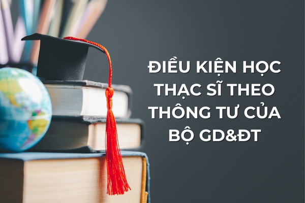dieu-kien-hoc-thac-si-o-viet-nam-1.jpg