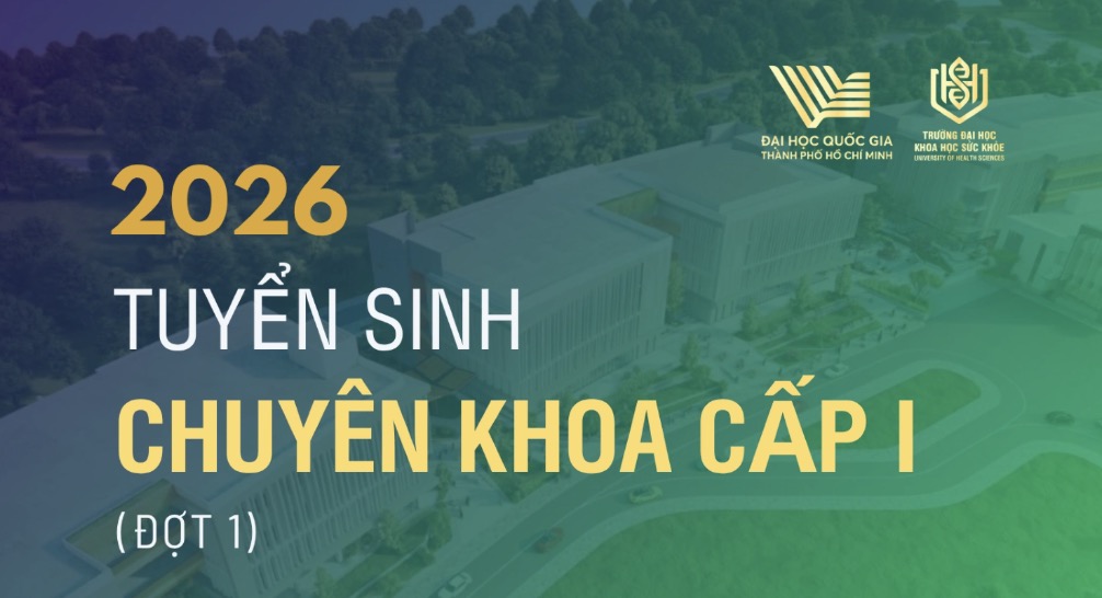 Trường Đại học Khoa học Sức khỏe – ĐHQG-HCM  tuyển sinh 240 chỉ tiêu bác sĩ chuyên khoa I năm 2026